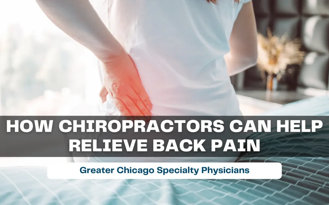 How Chiropractors Can Help Relieve Back Pain: Chiropractor for Back Pain