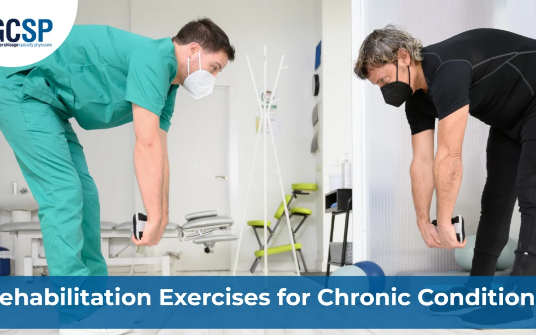 Rehabilitation Exercises for Chronic Conditions